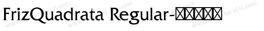 FrizQuadrata Regular字体转换